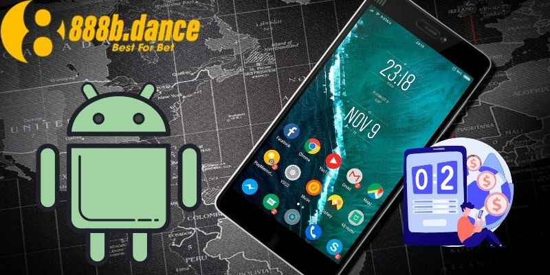 Tải app 888b cho quý khách hàng dùng hệ điều hành Android